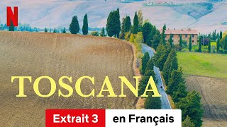 Toscana Extrait 3  BandeAnnonce en Français  Netflix [upl. by Huei244]