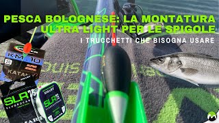 PESCA BOLOGNESE  La montatura ULTRA LIGHT per le SPIGOLE  I trucchetti che bisogna usare [upl. by Perot]