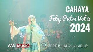 Cahaya Feby Putri Vol 2 Live DetikMenitJam Zepp Kuala Lumpur Malaysia 2024 [upl. by Ted]