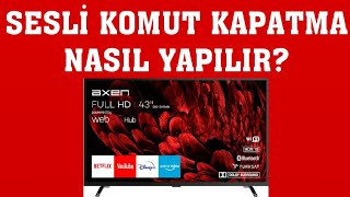 Axen TV Sesli Komut Kapatma Nasıl Yapılır [upl. by Ynots]