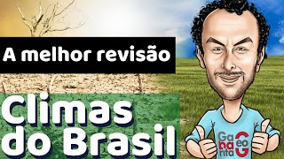 TUDO SOBRE CLIMA NO BRASIL GEOGRAFIA  REVISÃƒO COMPLETA [upl. by Aiuqat231]