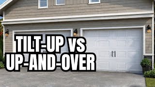 TiltUp vs UpandOver The Great Garage Door Debate [upl. by Vikki512]