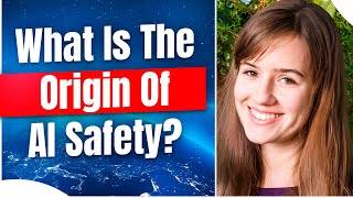 What Is The Origin Of AI Safety  AI Safety Movement  Episode 48 [upl. by Cleary]