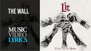 Lit  The Wall Lyrics [upl. by Simara145]