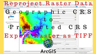 ArcGIS Reproject Raster  How to Reproject Raster in ArcGIS [upl. by Gae43]