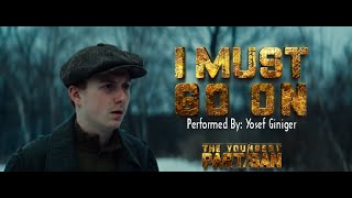 I Must Go On  Official Music Video  The Youngest Partisan Movie [upl. by Ivets]