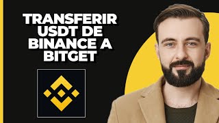 Cómo transferir USDT de Binance a Bitget 2024 [upl. by Farnham]