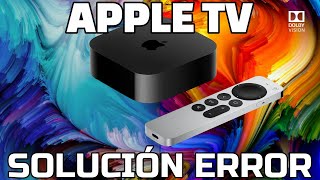 Solución problema error Apple TV 4k 2022 no se ve imagen No funciona Dolby Vision Apple TV 4k 2022 [upl. by Maddox]