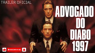 Advogado do Diabo 1997 Trailer Oficial Al Pacino Keanu Reeves Filme Dramático HD [upl. by Atilrak143]