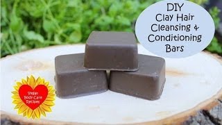 DIY Clay Hair Cleansing amp Conditioning Bars [upl. by Zachery]