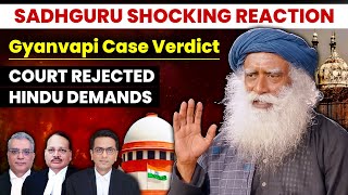 🔴Finally GYANVAPI COURT VERDICT is OUT  Sadhguru’s SHOCKING RESPONSE📢  Gyanvapi Masjid News [upl. by Sitoiganap990]