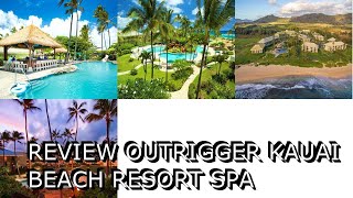 Review OUTRIGGER Kauai Beach Resort Spa [upl. by Stan]