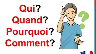 French Lesson 57  Interrogative Pronouns QUESTION WORDS Ask questions  Pronoms Interrogatifs [upl. by Yduj]