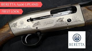 Beretta A400 Upland FIRST LOOK REVIEW 2019 12 Gauge Semi Auto Shotgun [upl. by Ioves420]