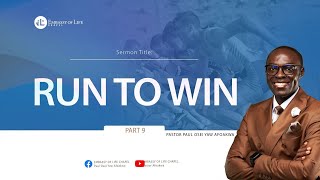 Run to Win 9  Pastor Afoakwa [upl. by Boleyn]