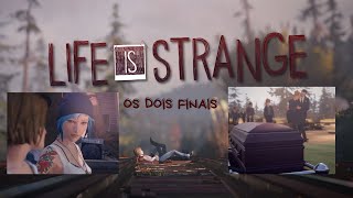 OS 2 FINAIS QUAL VOCÊ ESCOLHEU  GAMEPLAY LIFE IS STRANGE [upl. by Sebastian]