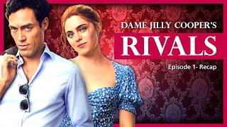 📺Rivals Episode 1 Season 1 Recap  📖Jilly Coopers Rutshire Chronicles come to life S01E01 [upl. by Anelec]