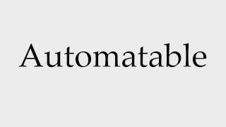 How to Pronounce Automatable [upl. by Tomasine312]