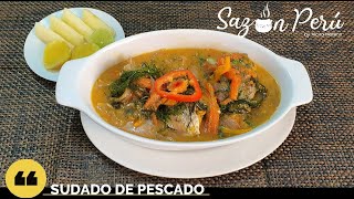 SUDADO DE PESCADO  RECETA PERUANA 2020 [upl. by Tergram51]