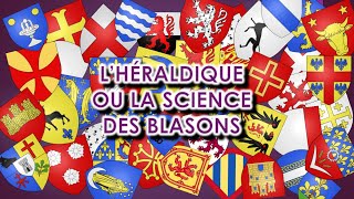 LHéraldique ou la Science des Blasons [upl. by Cos154]