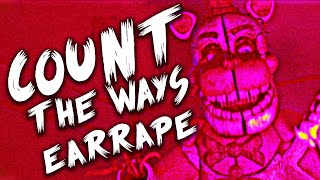 COUNT THE WAYS EARRAPE Warning LOUD [upl. by Assirod]