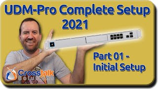 01  Initial Setup Wizard  UDMPro Complete Setup 2021 [upl. by Sarina94]