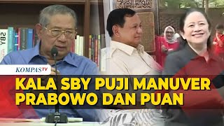 SBY Puji Manuver Prabowo dan Puan Ketimbang Ajakan Anies [upl. by Alphonse]