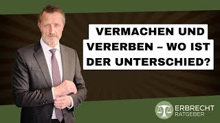 Vermachen und Vererben – Wo ist der Unterschied [upl. by Assela951]