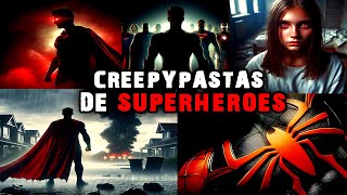 4 Creepypastas Sobre SUPERHÉROES [upl. by Ihn]