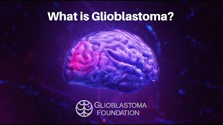 What is Glioblastoma [upl. by Michella]