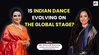 Bridging Tradition and Innovation The Future of Indian Dance with Dr Anita R Ratnam  Ep 204 [upl. by Caryn]