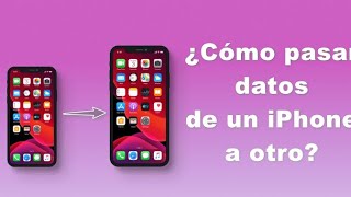 Transferir datos de un IPhone a otro nuevo Fácil y rápido [upl. by Inerney372]