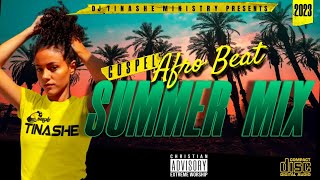 Gospel Afrobeat  Summer 2023 Mix  DJ Tinashe [upl. by Waterer]