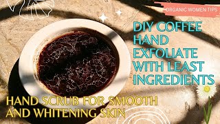 Quick and easy Scrub at home for Smooth and detanning hands  Skincare for beginners  Exfoliating [upl. by Kappel]