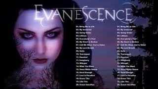 E V A N E S C E N C E Greatest Hits Full Album  Best Songs Of E V A N E S C E N C E Playlist 2021 [upl. by Jerrilee]