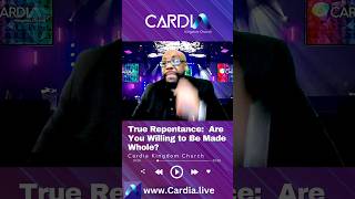 True Repentance Are you willing to be made Whole Sermon Clip Cardia Kingdom Church shorts [upl. by Ynahteb]