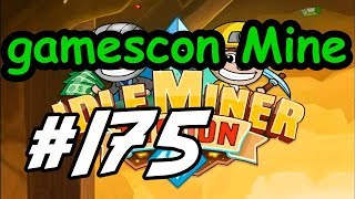 Idle Miner Tycoon  175  quotgamescom Minequot [upl. by Ettevi]