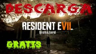 Descarga Resident Evil 7 [upl. by Holbrook]