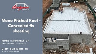 Mono Pitched Roof  Concealed Fix Sheeting [upl. by Kask90]