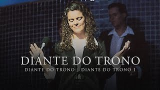 Diante do Trono  DVD Diante do Trono 1  Diante do Trono [upl. by Jethro321]