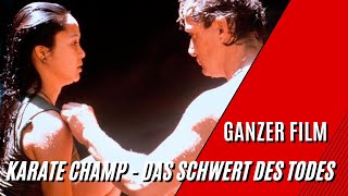 Karate Champ  Das Schwert des Todes  Action  HD  Ganzer Film auf Deutsch [upl. by Rexer]