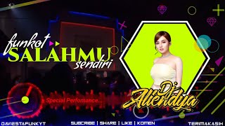 NEW FUNKOT SALAHMU SENDIRI  LIVE AT IBIZA  SINGLE SONG  DJ ALIENDYA  VERSION DJ TIKTOK 2024 [upl. by Malsi]