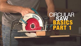 HOW TO USE A CIRCULAR SAW FOR BEGINNERS PART 1 [upl. by Irot735]