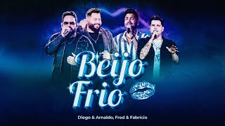 Diego e Arnaldo Fred e Fabrício  Beijo Frio Videoclipe Oficial [upl. by Savina]