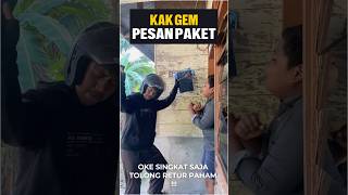 Kak gem pesan paket ytshorts komedi ngakakhabis funny kakgem fypシ゚viral [upl. by Nagy]