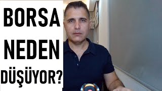 BORSA NEDEN HALA DÜŞÜYOR [upl. by Alisen]