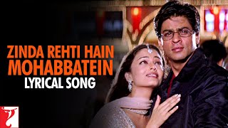 Lyrical  Zinda Rehti Hain Mohabbatein Song with Lyrics  Mohabbatein  Shah Rukh Khan Anand Bakshi [upl. by Son293]