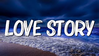 Love Story  Taylor Swift Lyrics [upl. by Gaskins]