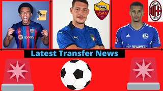 Transfer News Barcelona Register Jules Kounde Andrea Belotti AS Roma Malick Thiaw Ac Milan [upl. by Ivy387]