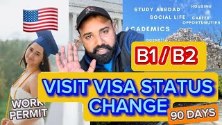 VISA STATUS CHANGE 🇺🇸  B1  B2 WORK PERMIT IN USA 🇺🇸 [upl. by Hebbe669]